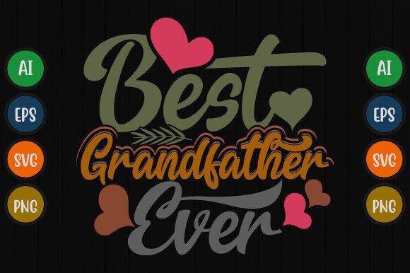Best Grandfather Ever T Shirt Design Review