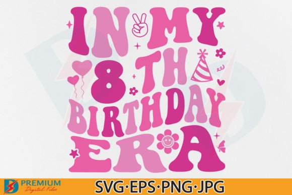 In My 8th Birthday Era SVG, Retro Girl