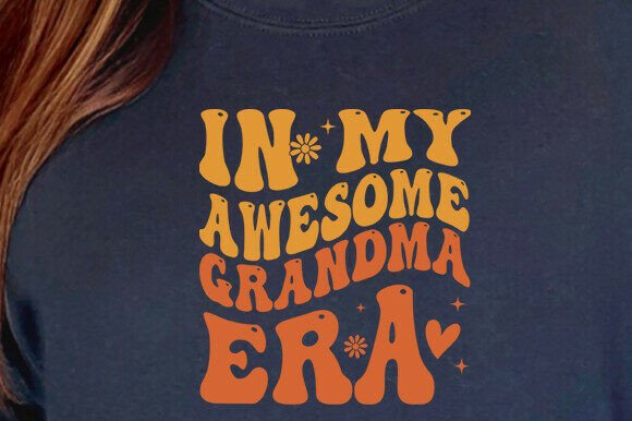in My Awesome Grandma Era Retro Svg