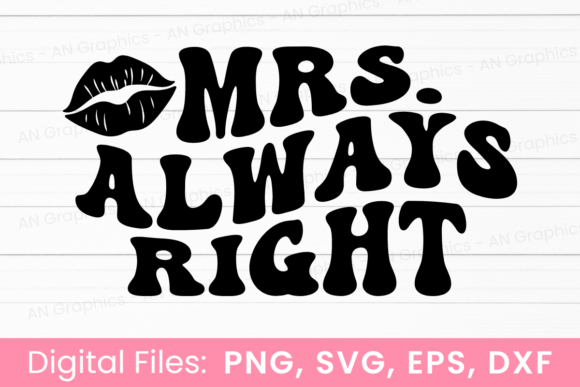 Mrs. Always Right Retro Wavy SVG Review