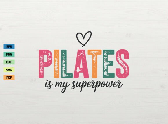 Pilates is My Superpower Retro SVG PNG Review
