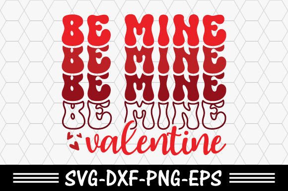 Retro Valentine Svg, Be Mine Valentine Sv