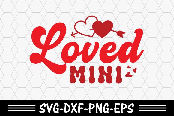 Retro Valentine Svg, Loved Mini Review