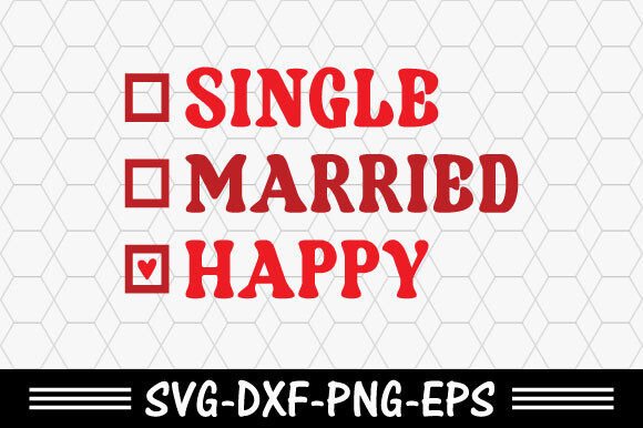 Retro Valentine Svg,Single Married Happy Review