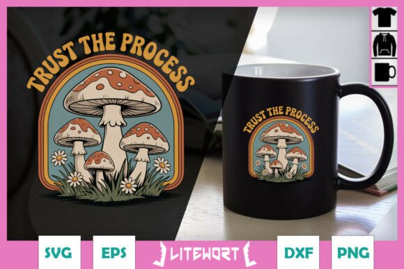 Trust the Process Mushroom Retro SVG Review