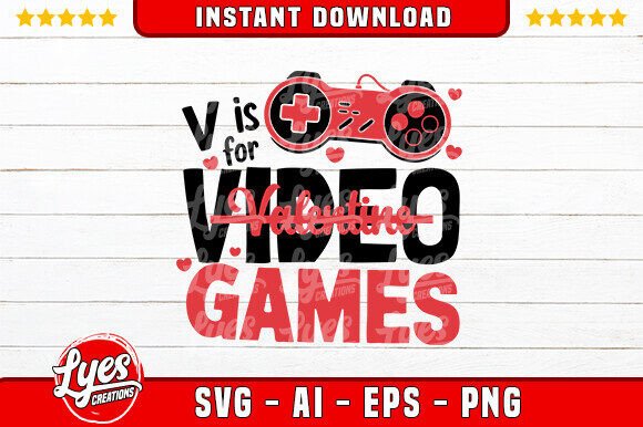 V is for Video Games Valentines Day SVG